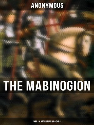 cover image of The Mabinogion (Welsh Arthurian Legends)